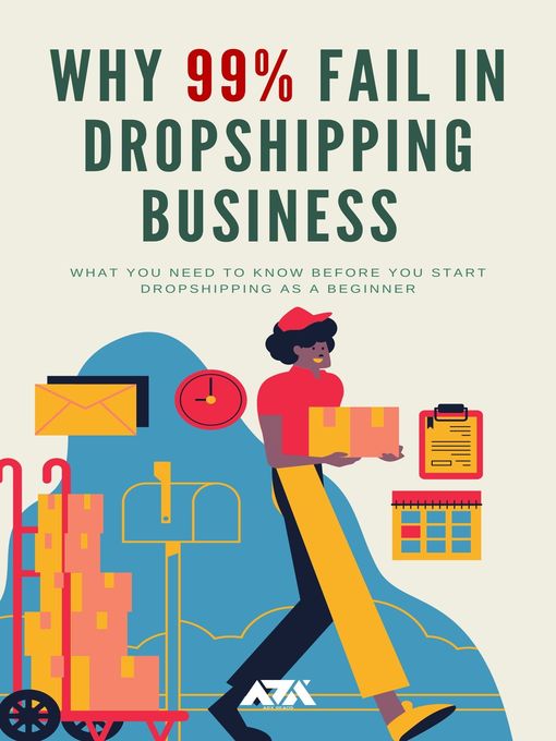 Title details for Why 99% Fail in Dropshipping Business by ARX Reads - Available